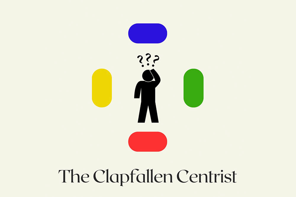 The Clapfallen Centrist